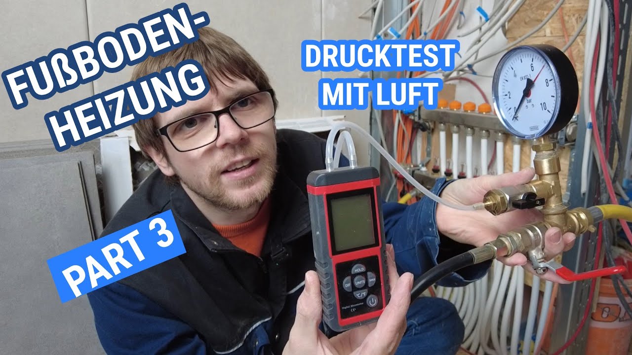 Teil 3: Hochwertige #Fußbodenheizung nachrüsten. #Dichtheitsprüfung selbst durchführen!
