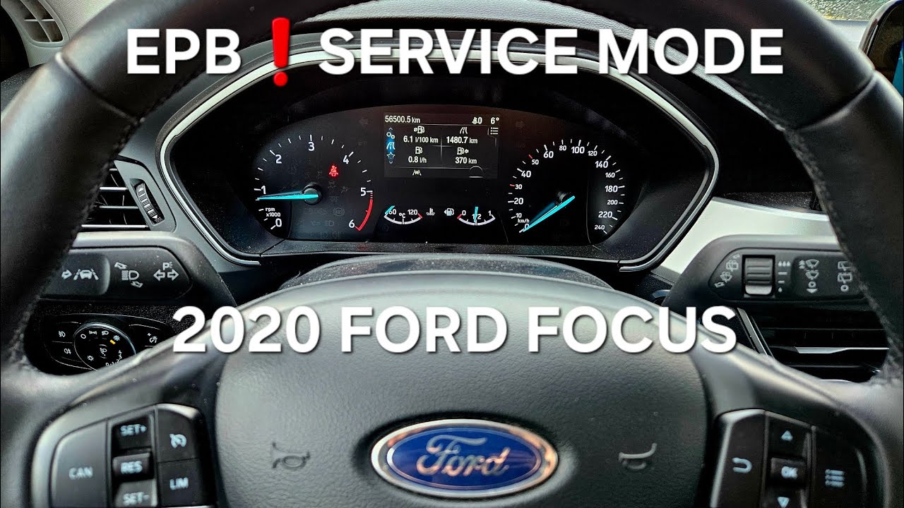 2020 Ford Focus EPB- Jak włączyć tryb serwisowy elektrycznego hamulca postojowego do wymiany klock&oacute;w