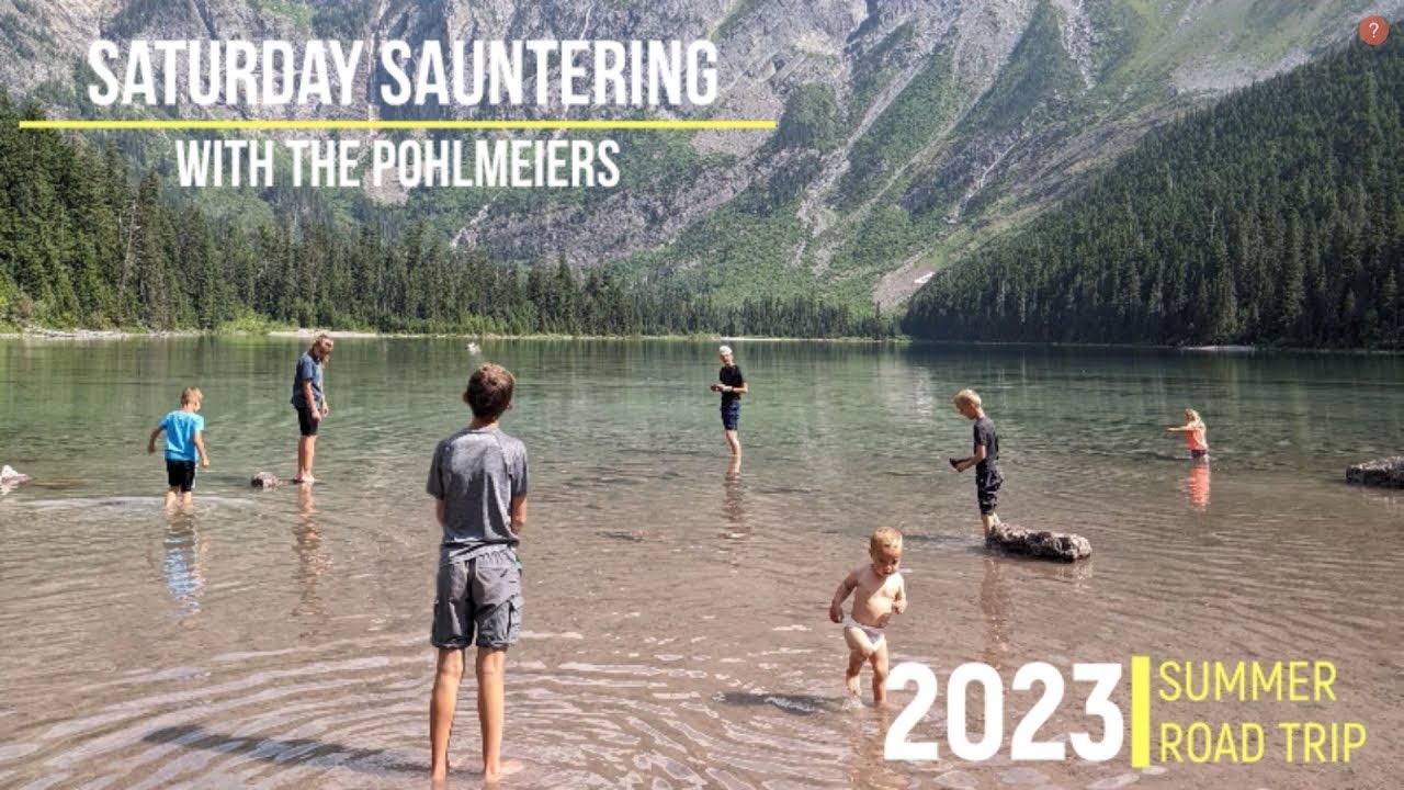 2023 Summer Road Trip - Saturday Sauntering