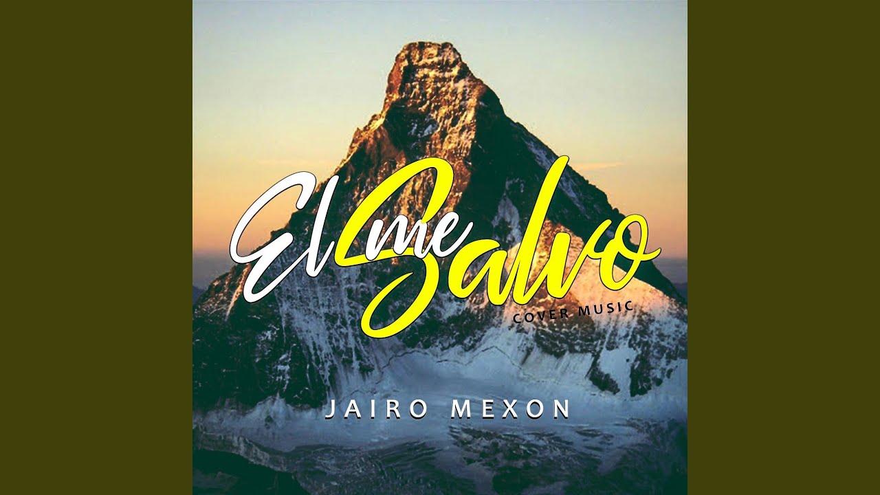 El Me Salvo