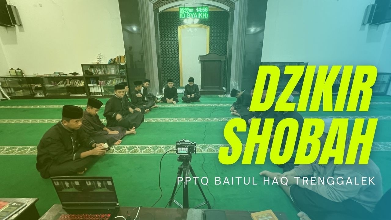 DZIKIR AL MA'TSUROT || SANTRI PPTQ BAITUL HAQ