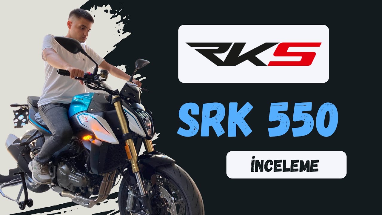 Rks Srk 550 İnceleme