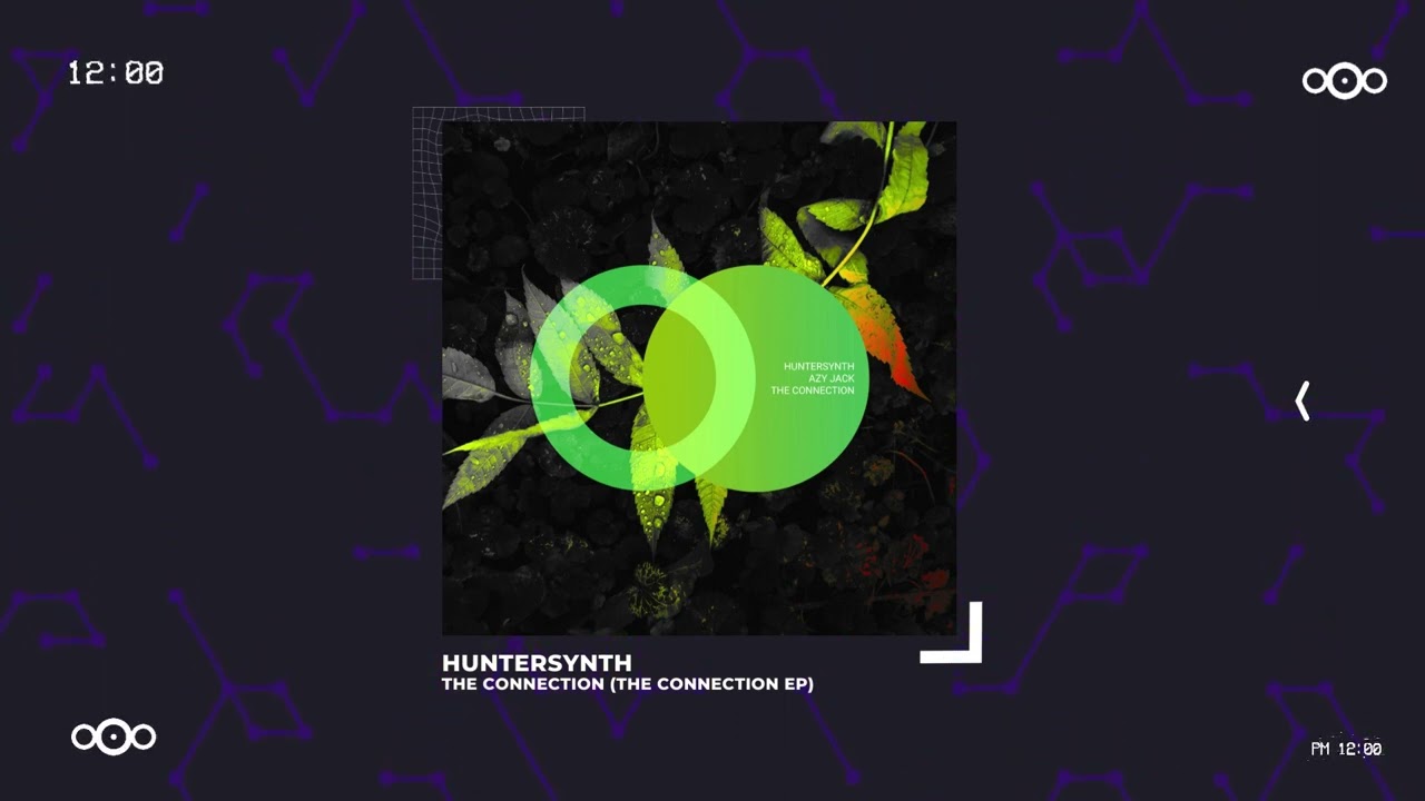 HunterSynth - The Connection (Original Mix) | The Connection Ep
