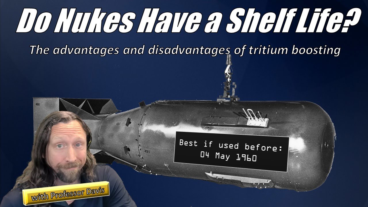 Do Nukes Expire?  The benefits and drawbacks of tritium boosting with Professor Davis