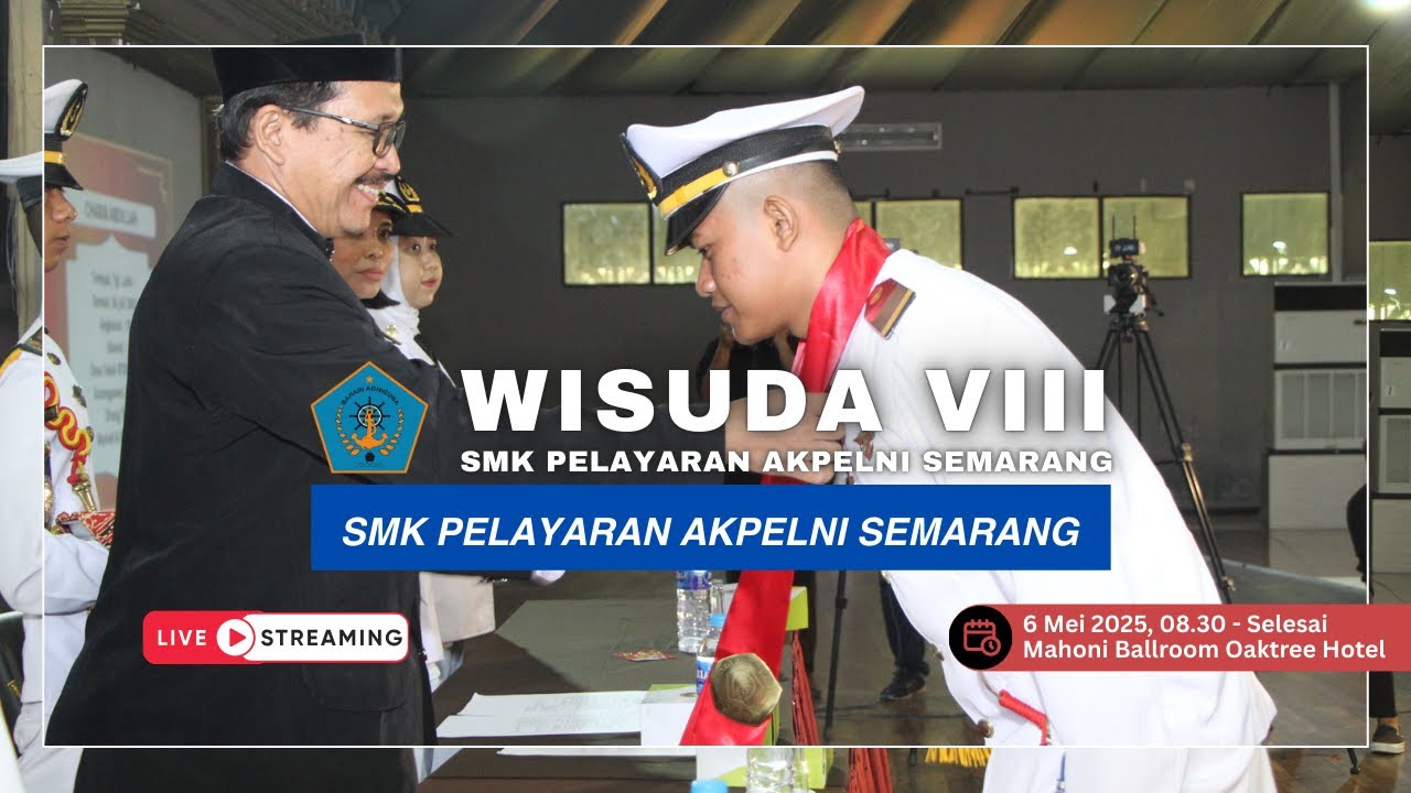 WISUDA VIII SMK PELAYARAN AKPELNI SEMARANG OAKTREE EMERALD HOTEL #smkpelayaranterbaik #wisuda