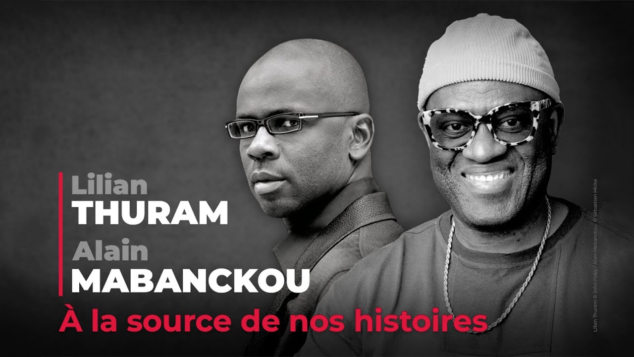 À la source de nos histoires - Rencontre avec Lilian Thuram et Alain Mabanckou