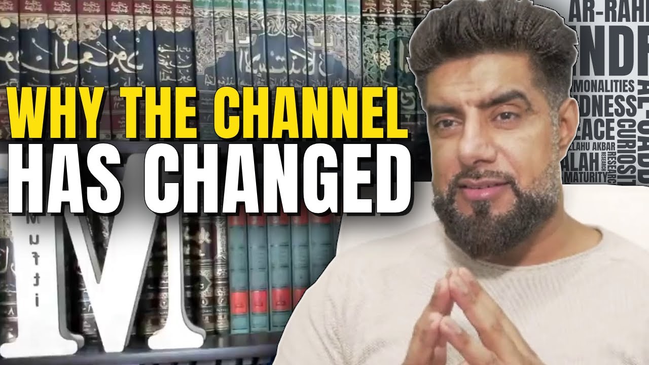Why The Channel Has Changed | Mufti Abu Layth