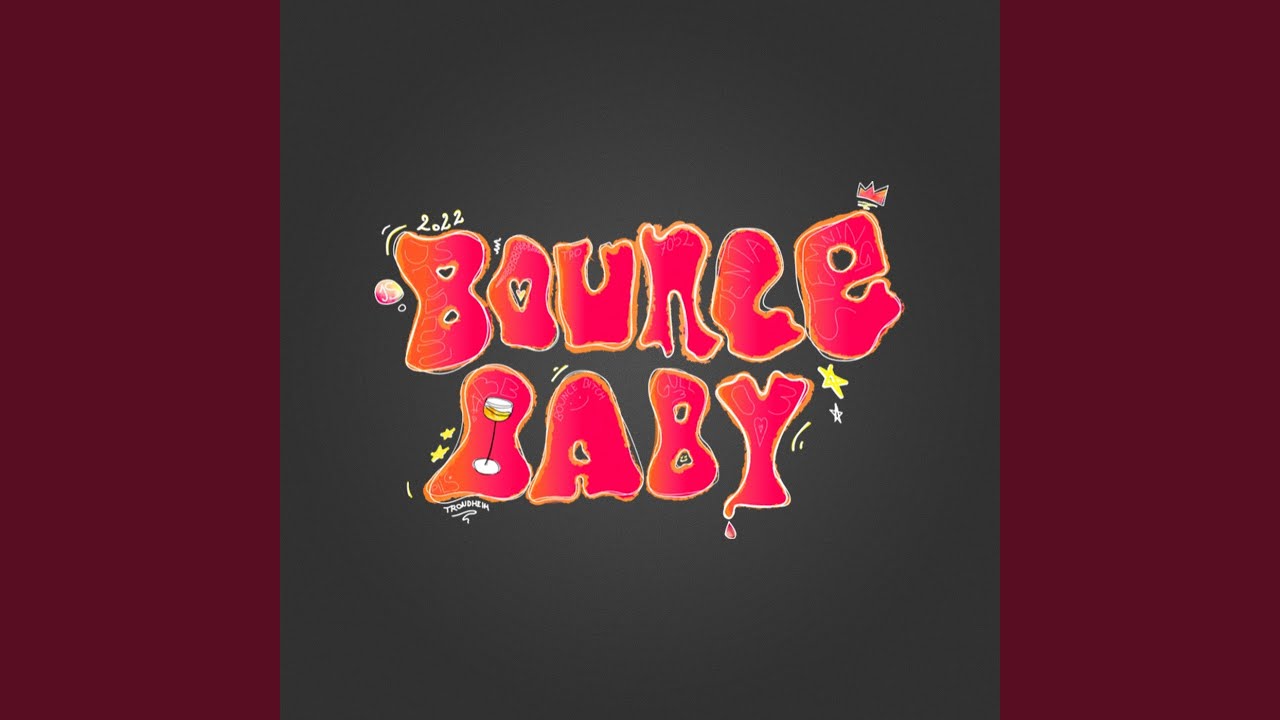 Bounce Baby 2022