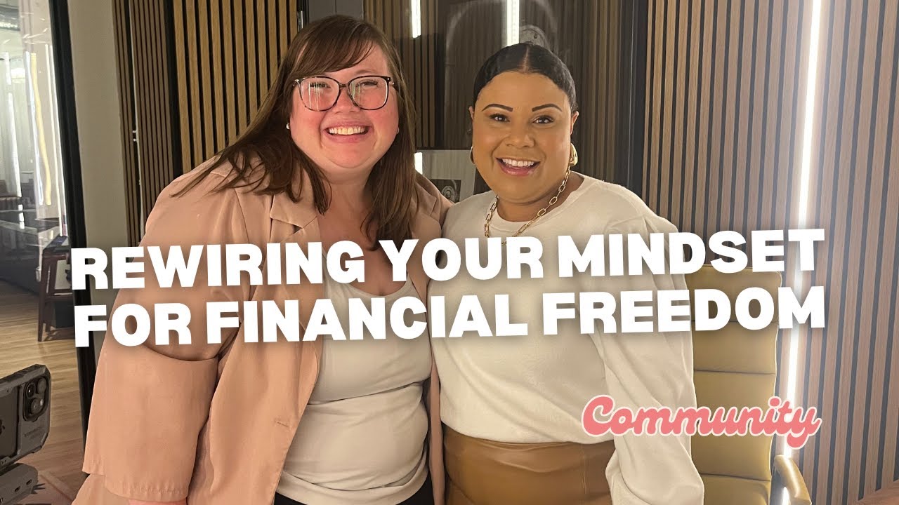 Rewiring Your Mindset for Financial Freedom (Feat. Vanessa Bowen)