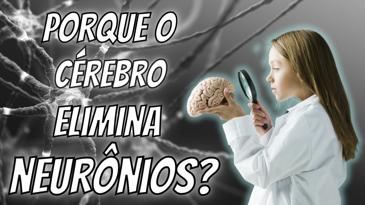 Poda Neural Explicada: Como o Cérebro Elimina Neurônios e Fortalece Memórias