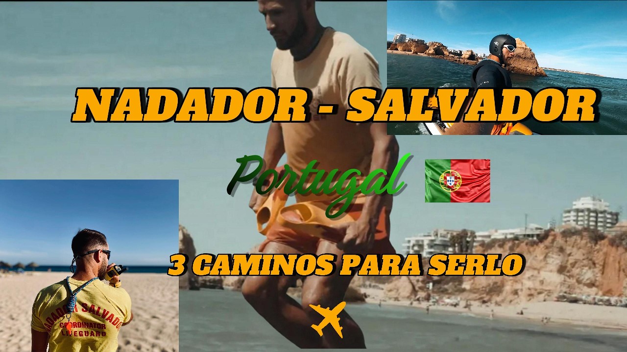 Cómo ser Nadador Salvador en Portugal 🇵🇹 | 3 Caminos Reales de Formación