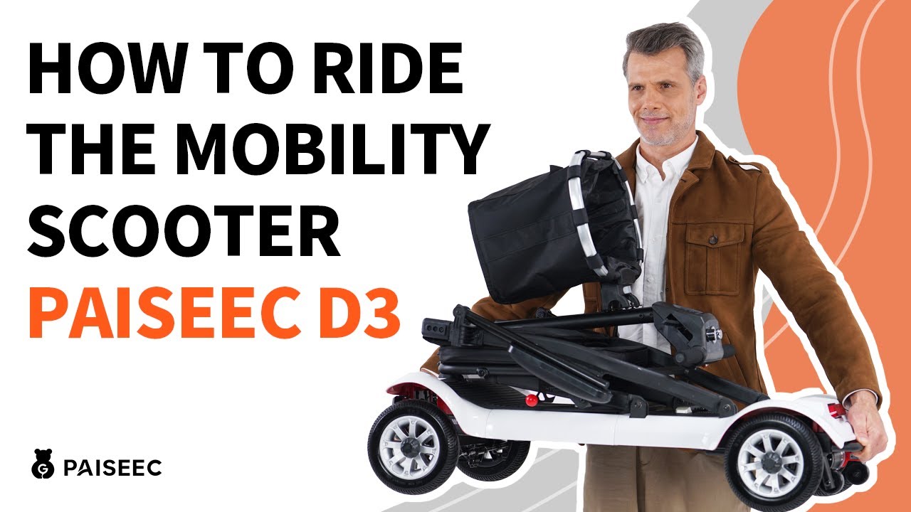 [Detailed Guide] How to Drive/Use the Mobility Scooter | Paiseec D3