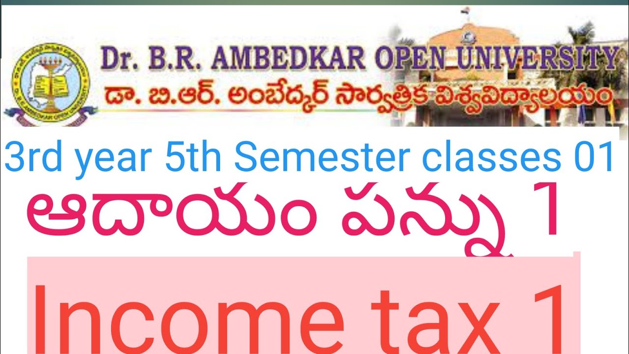 Braou 3rd 5th semester income tax class 01