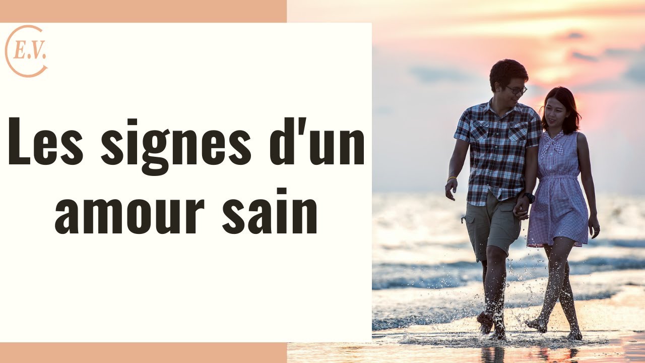 5 signes d'un amour sain