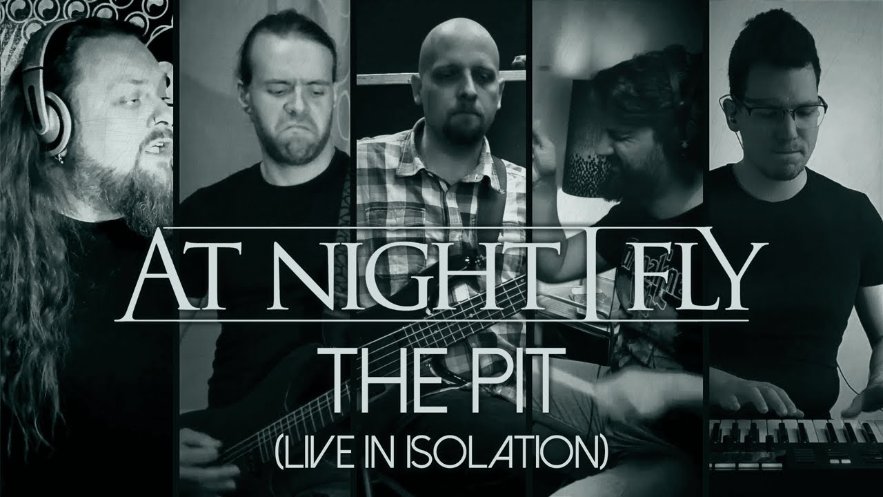 AT NIGHT I FLY - The Pit (Live in Isolation)
