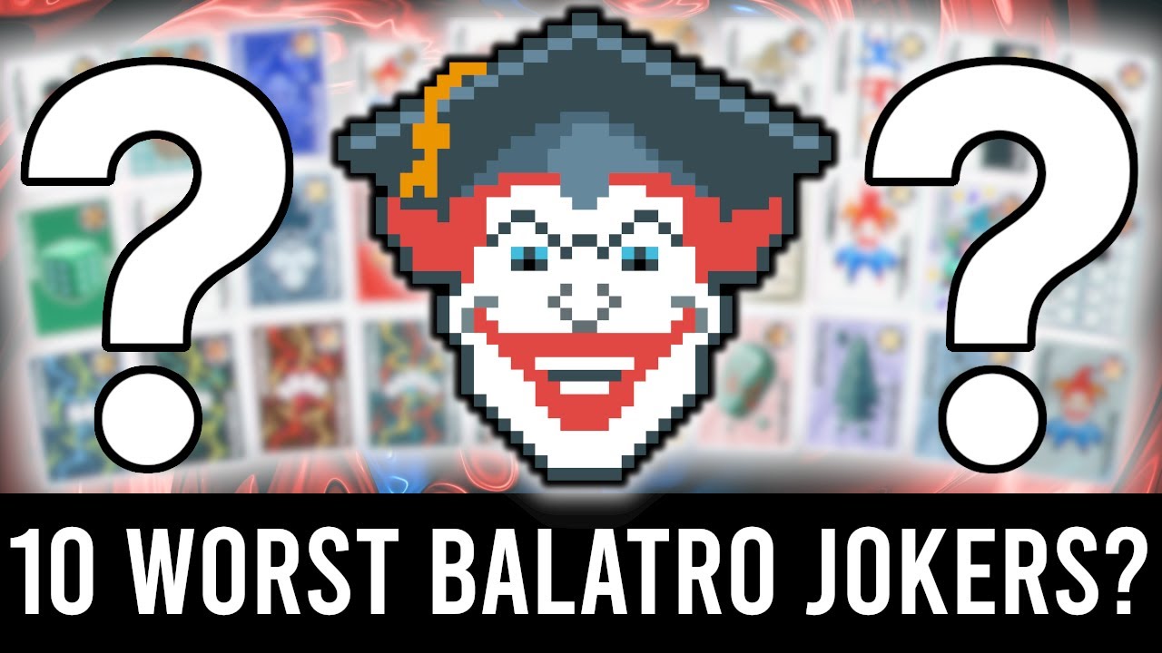 Balatro Worst Jokers? 10 Worst Jokers To Consistently Win With in Balatro - My Least Played Jokers