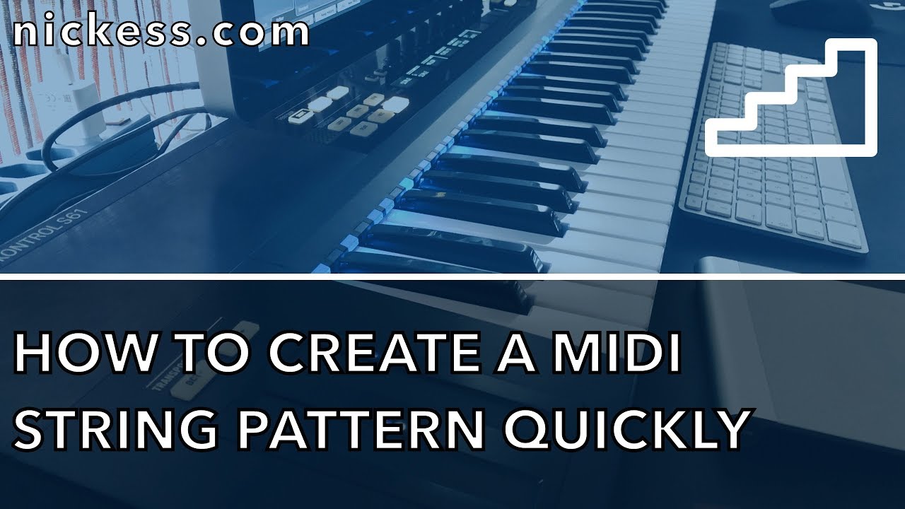 How to create a MIDI string pattern quickly