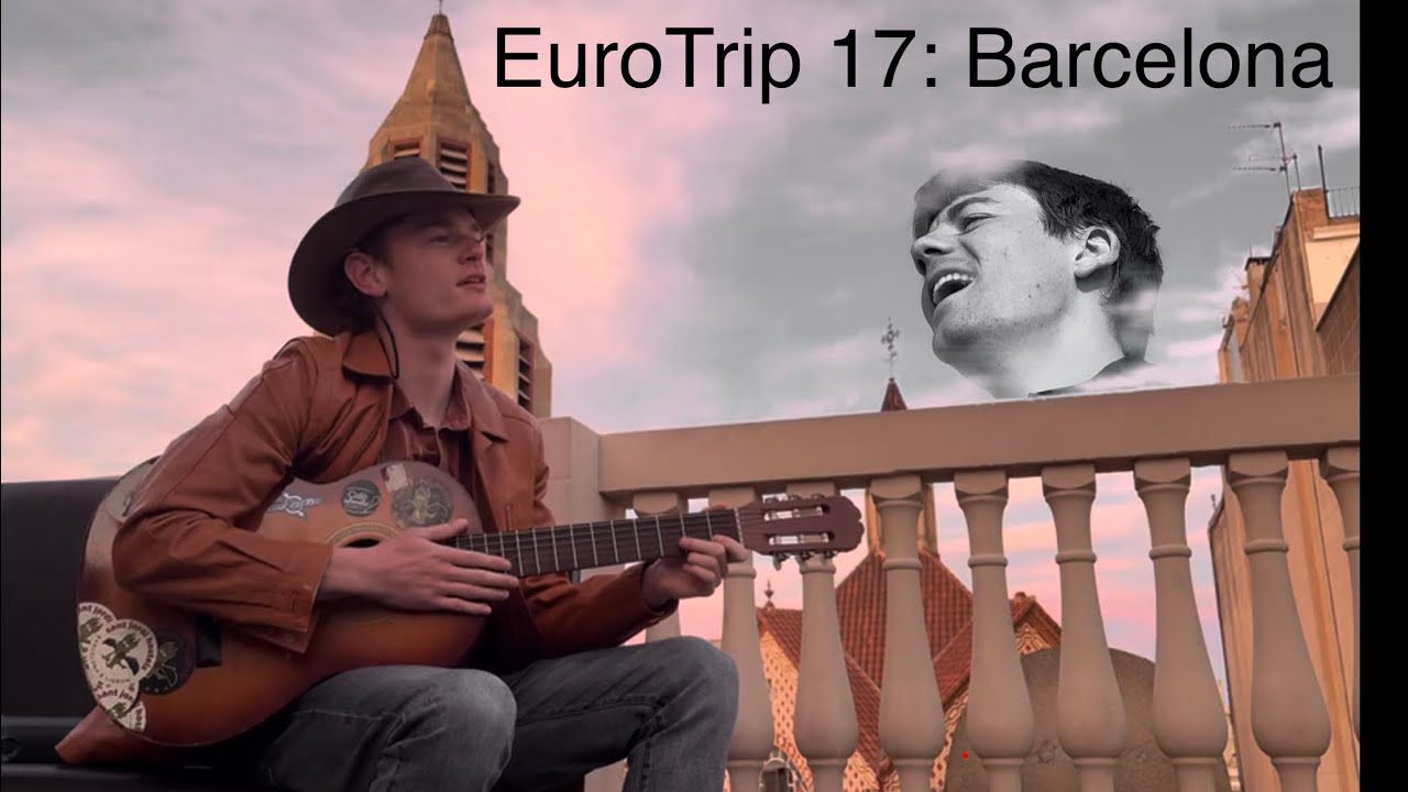 EuroTrip 17: Barcelona