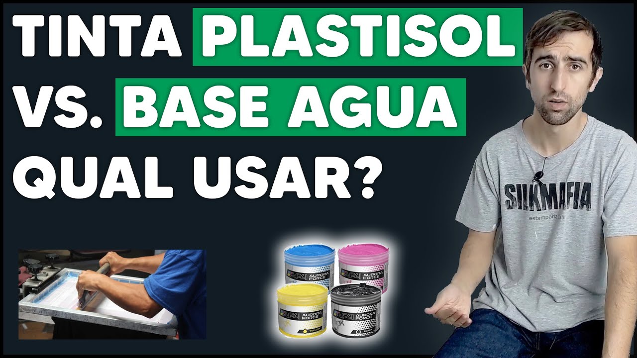 TINTAS BASE AGUA VS PLASTISOL, ENTENDA AS DIFERENÇAS - DICAS DE SERIGRAFIA PARA INICIANTES