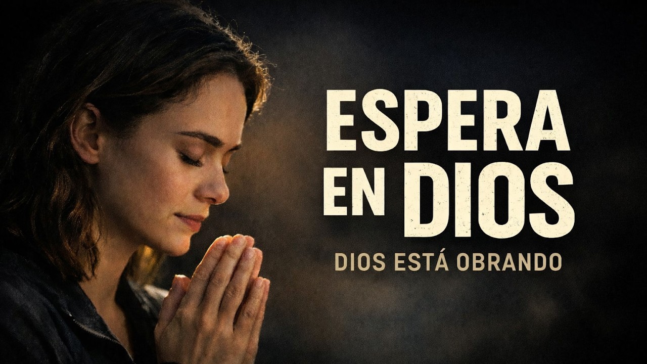 ESPERA EN DIOS, SI no VEZ progeso, DIOS está obrando en tu interior