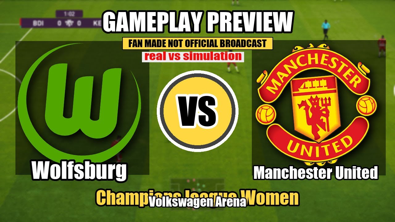 Wolfsburg Women vs Manchester United Women – Real vs Simulation | Champions League Gameplay