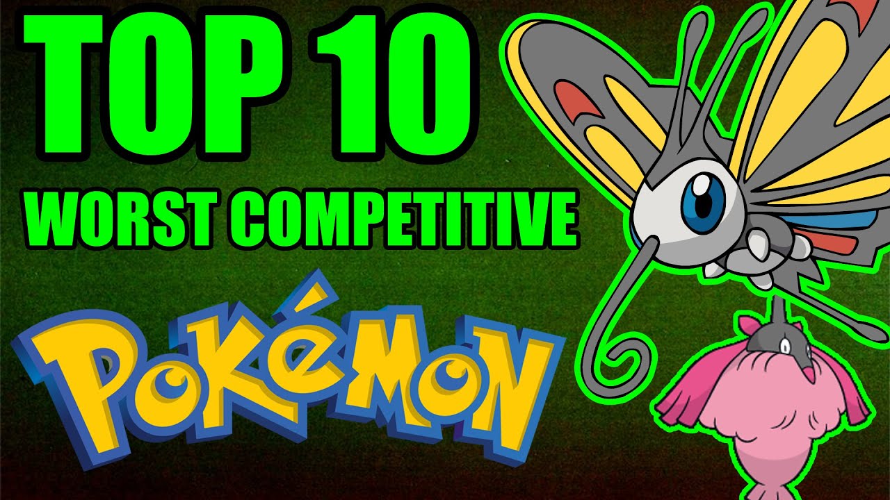 Top 10 Worst Competitive Pokemon