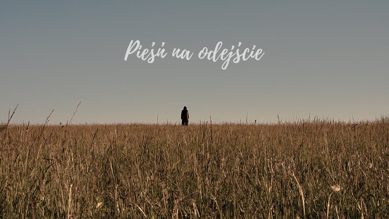 Cztery Pory Miłowania - Pieśń na odejście