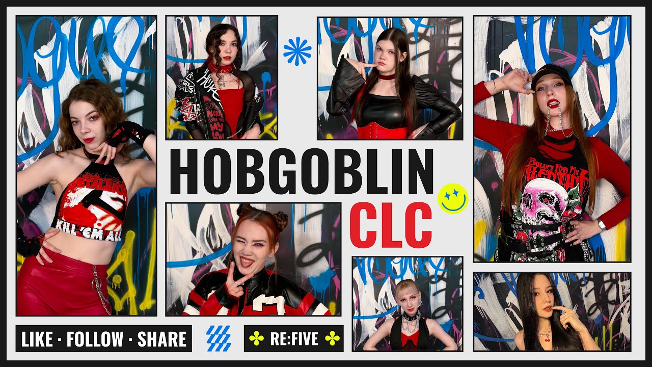 CLC (씨엘씨) - ('도깨비) HOBGOBLIN | COVER BY RE:FIVE