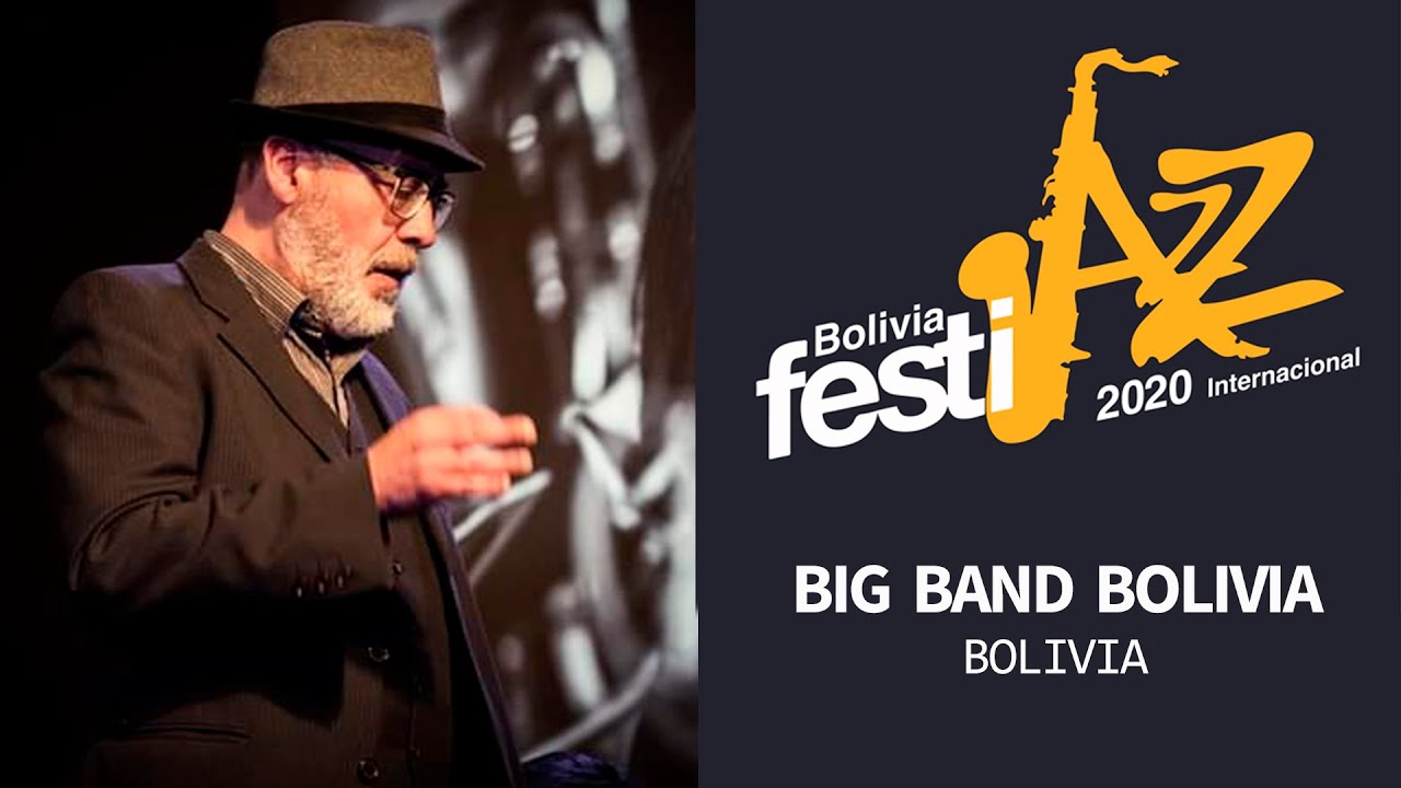 Big Band Bolivia - Bolivia Festijazz Internacional 2020