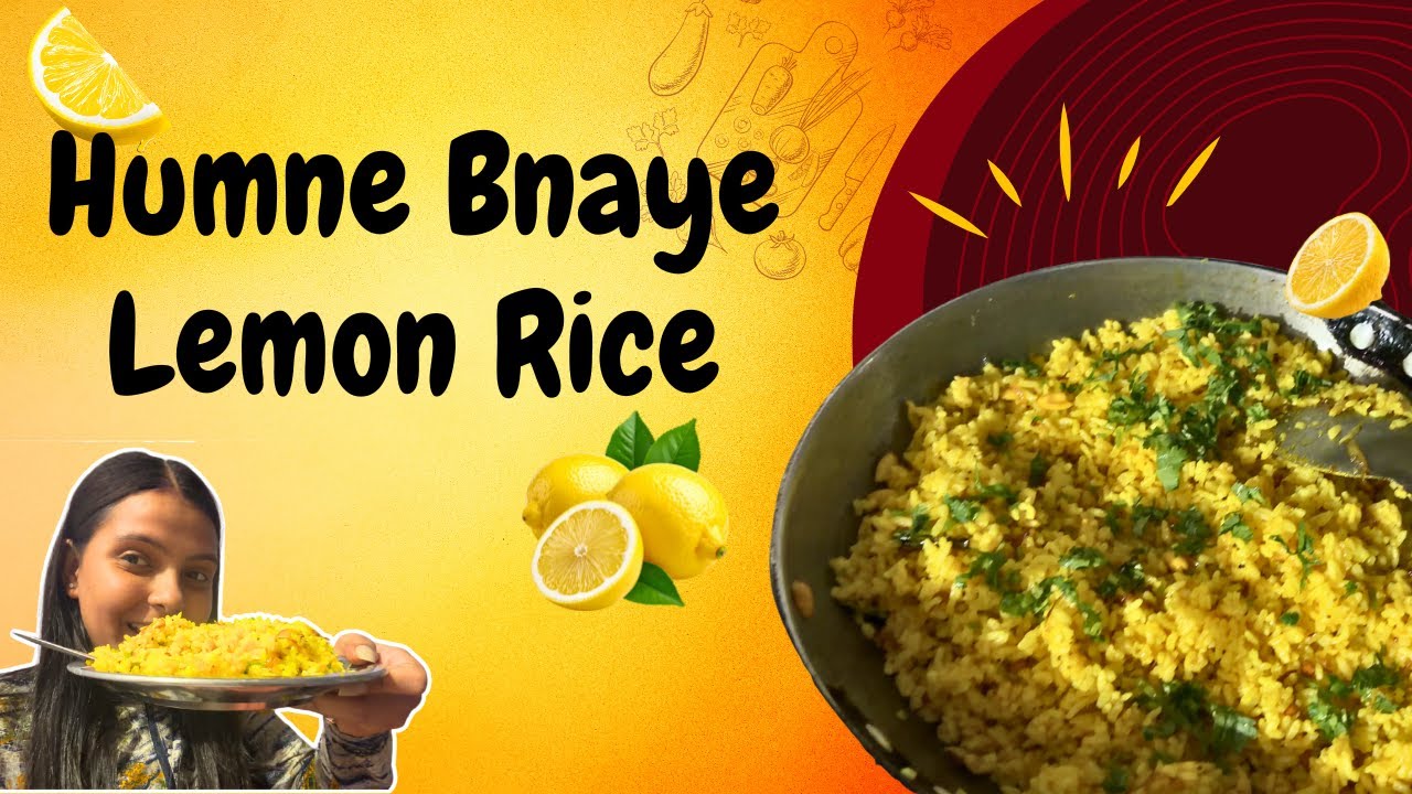 Aaj Humne Banaye Lemon Rice 🍋 | Family Vlog #familyvlog