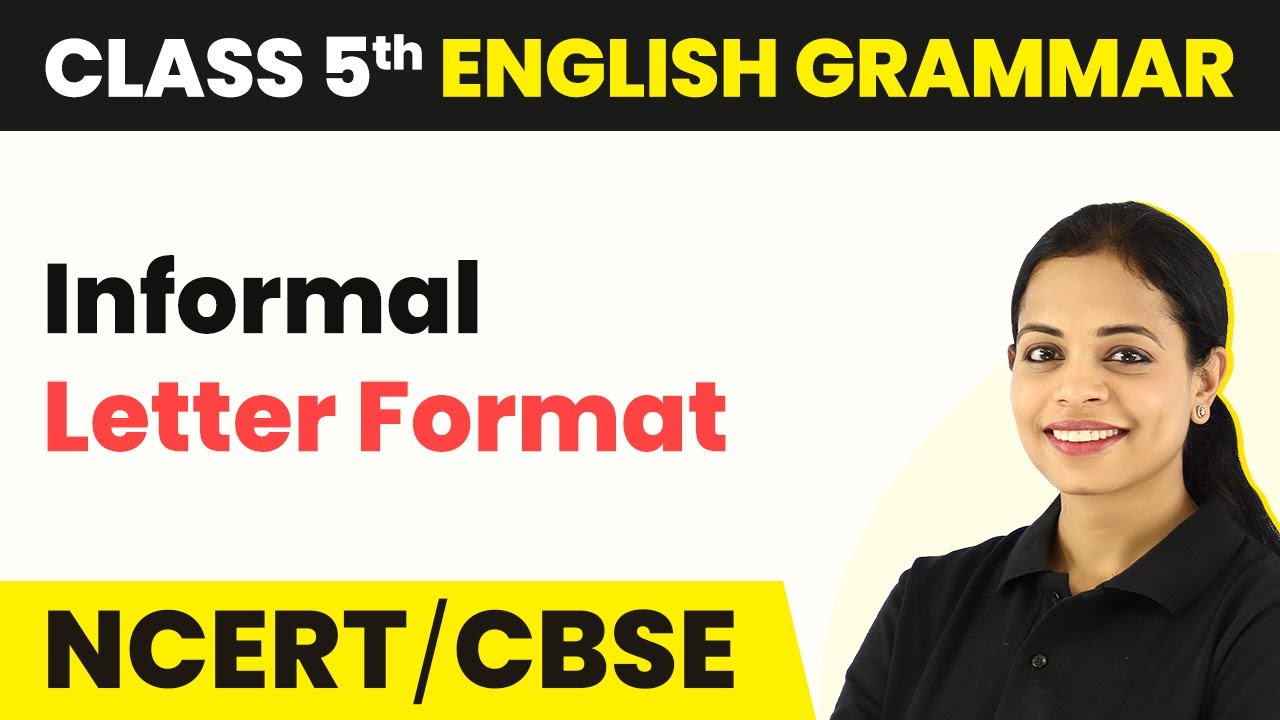 Informal Letter Examples (Samples) | Informal Letter Structure Example | Class 4 - 5 English Grammar