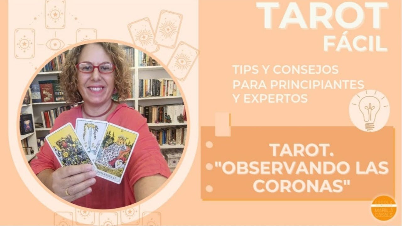 Clases de tarot. Observando las coronas