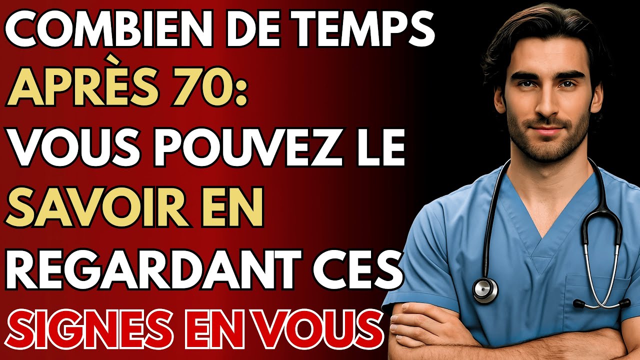 7 Signes Qui PRÉDISENT Combien de Temps Vous VIVREZ Après 70 Ans | Santé Seniors