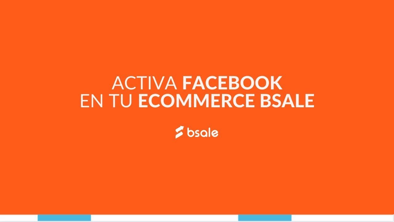 TUTORIAL: COMO ACTIVAR FACEBOOK EN BSALE