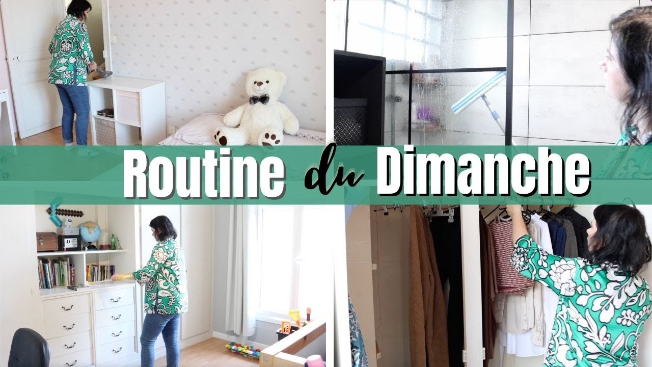 ROUTINE DU DIMANCHE / MA ROUTINE MENAGE EFFICACE / Rangement / Organisation complet de la maison