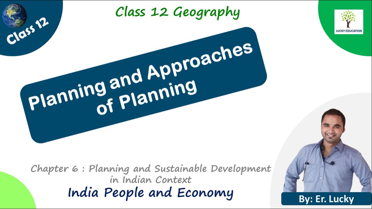 What is Planning ? Approaches of planning - Regional and Sectoral Planning - Class 12 Geography