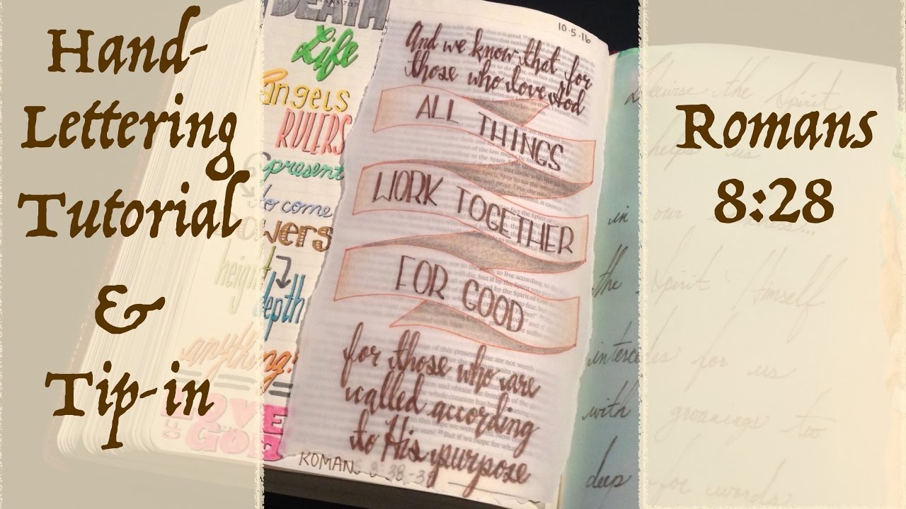 Hand Lettering Tutorial & Tip-In: All Together for Good (Romans 8:28)