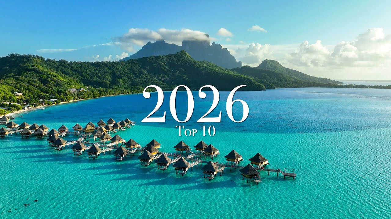 Los 10 Mejores Lugares Para Visitar En 2026 (Año de Viaje)