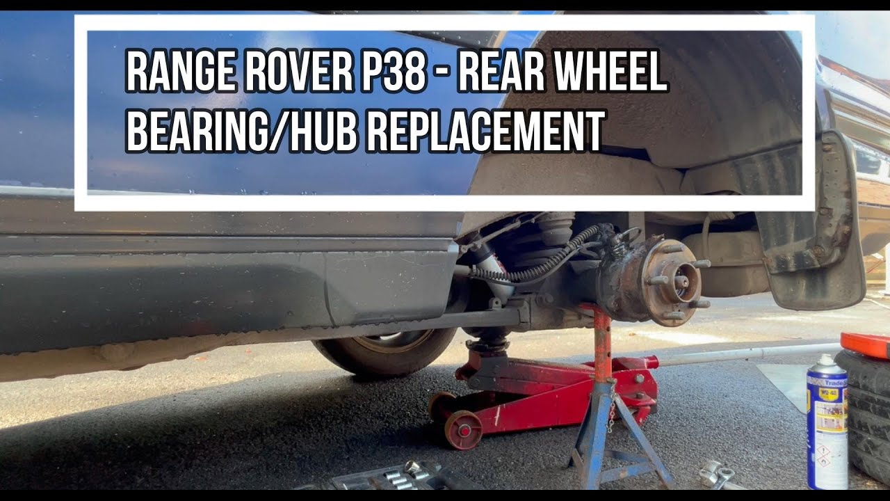 Range Rover P38 - Rear Wheel Bearing/Hub Replacement