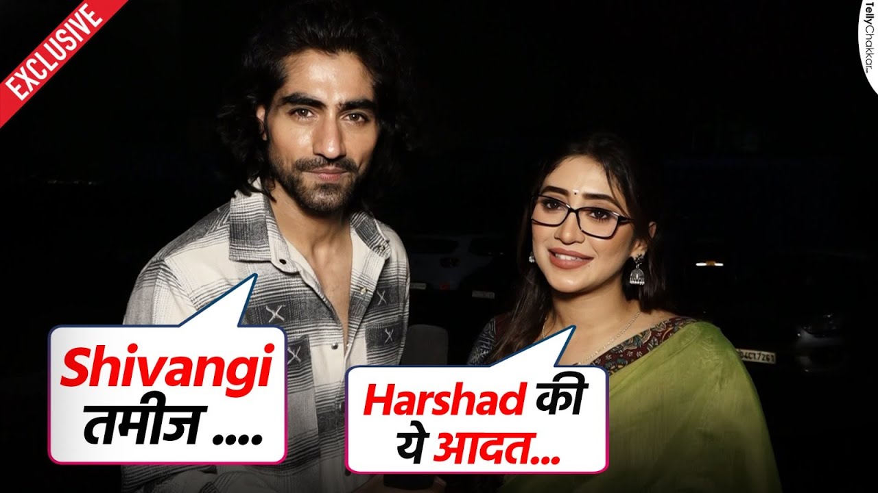 Bade Achhe Lagte Hain Harshad ने खोली Shivangi की पोल कही ये बात, साथ ही इस तरह करते है Bond Share