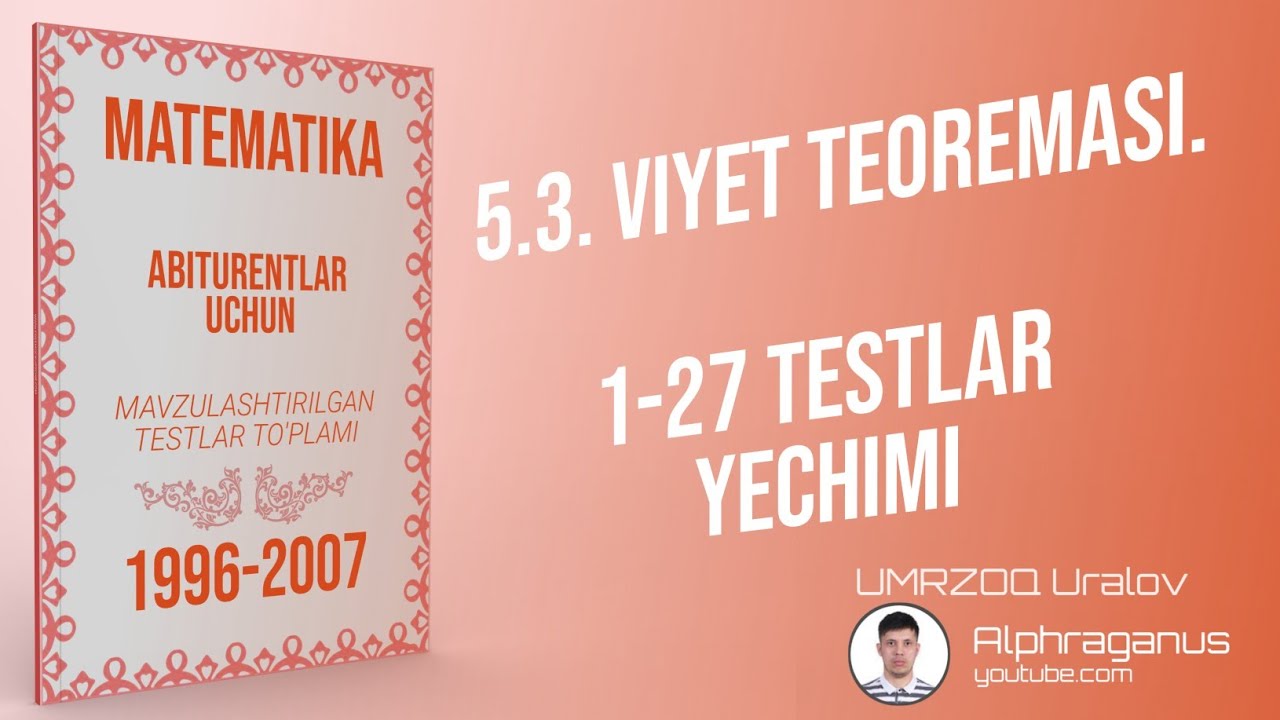 AXBOROTNOMA. VIYET TEOREMASI.