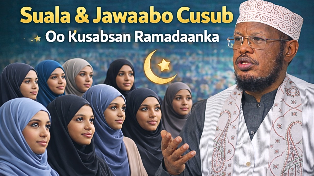 Suala & Jawaabo Cusub Oo Kusabsan Ramadaanka Sh Umal