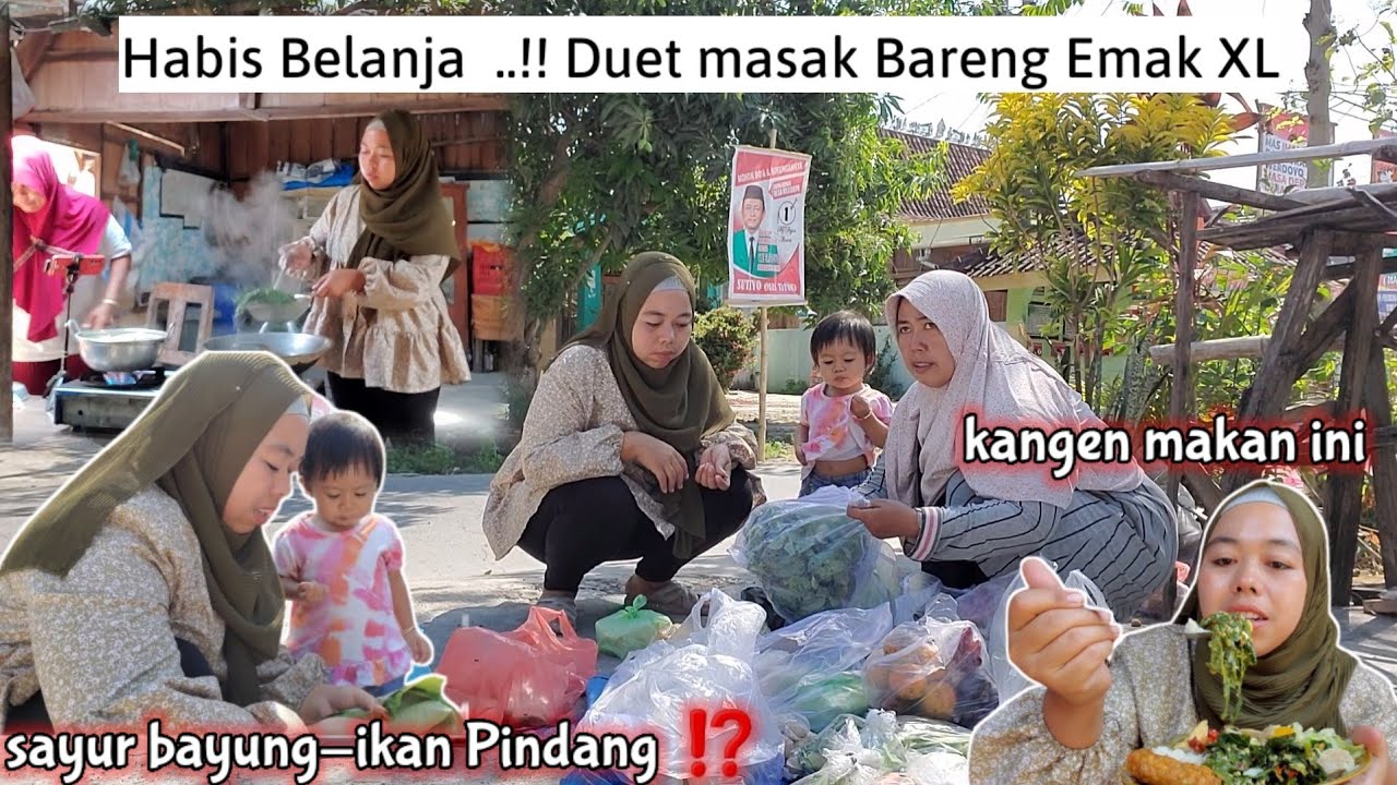 Habis Belanja ⁉️ Duet masak Bareng - Emak XL !! sayur bayong