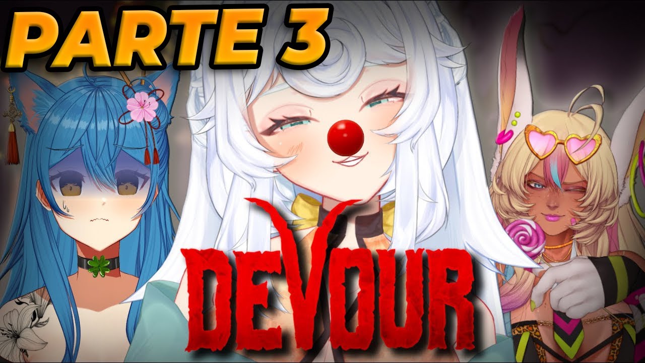 EU ADORO UM PALHACINHO - DEVOUR COM AMIGOS! - PARTE 3 - FINAL
