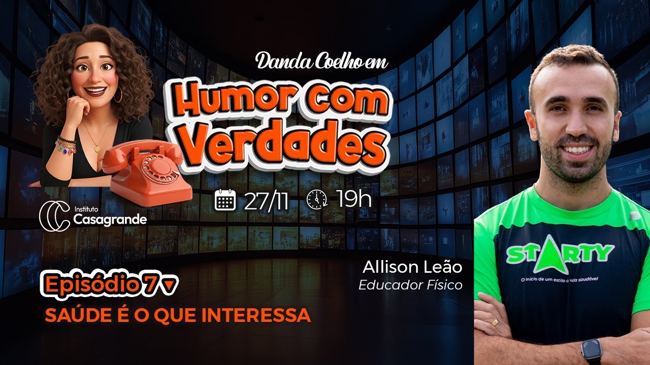 DANDA COELHO EM: HUMOR COM VERDADES - EPISÓDIO 7