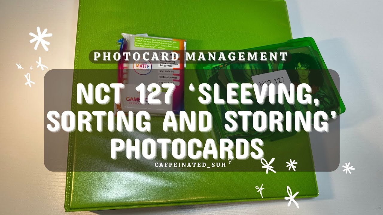 Nct 127 'Sleeving, Sorting, and Storing' Photocards