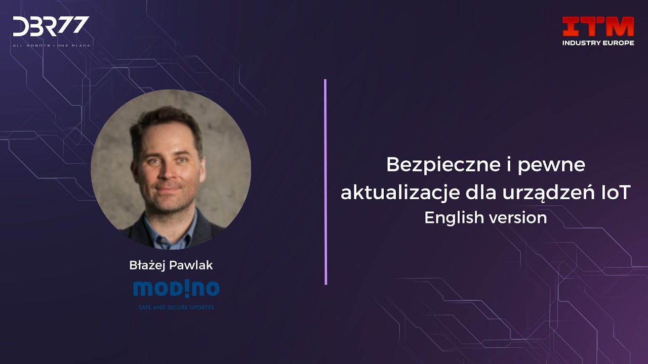 Bezpieczne i pewne aktualizacje dla urządzeń IoT_English version