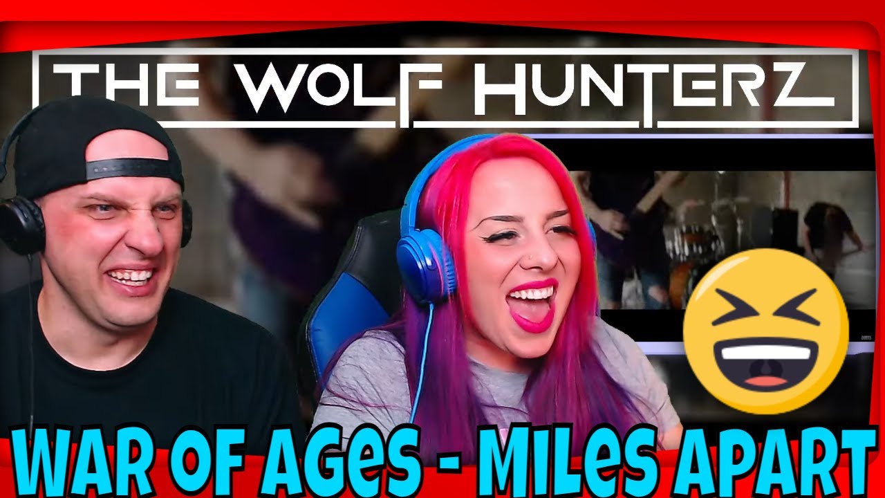 War of Ages - Miles Apart OFFICIAL VIDEO | THE WOLF HUNTERZ Reactions