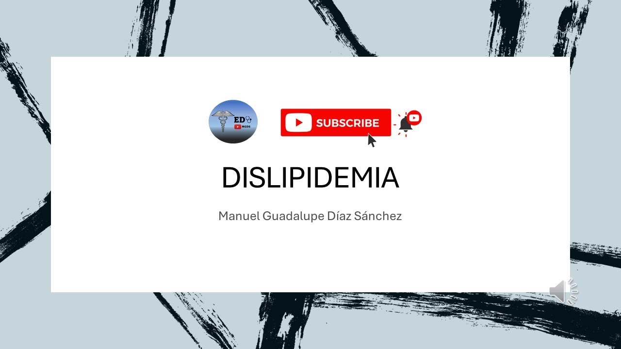 Dislipidemias: Fisiopatología y recomendaciones para el paciente