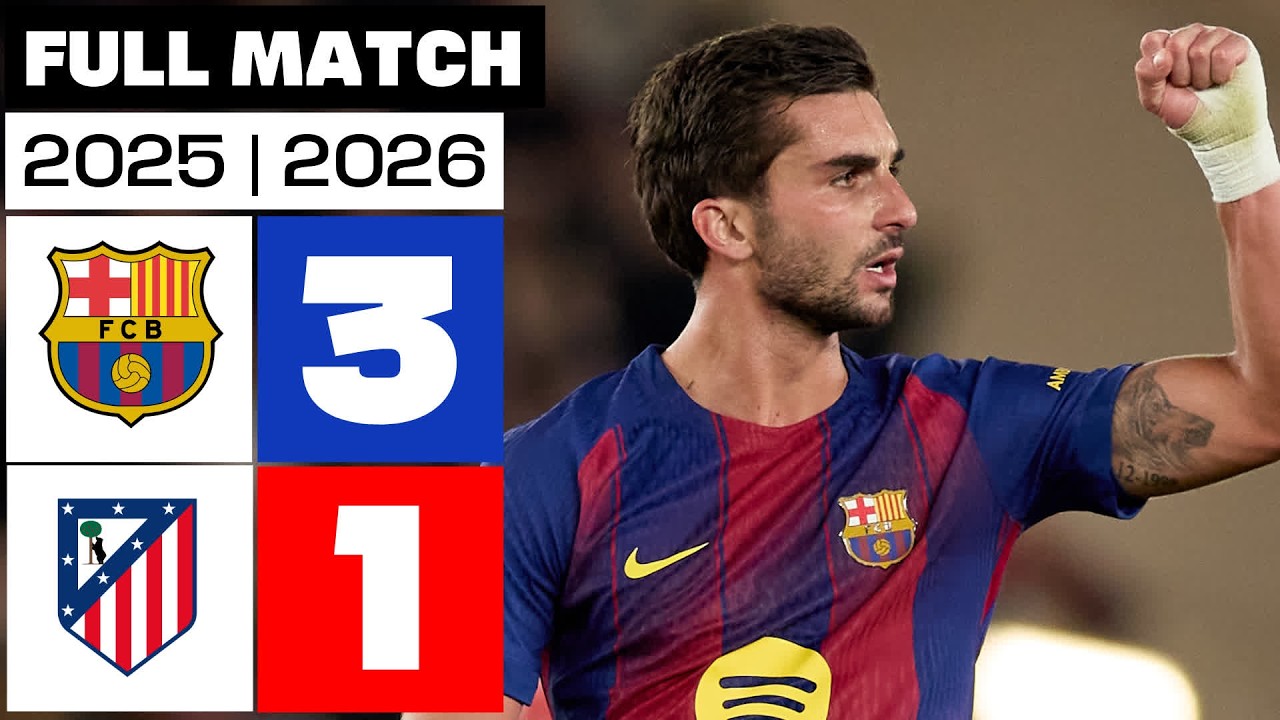 FC Barcelona 3 - 1 Atl&eacute;tico de Madrid 2025/26 PARTIDO COMPLETO